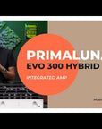 PrimaLuna EVO 300 Amplificador integrado HÍBRIDO de Tubos